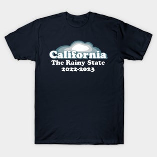 California Rainy State Vintage 2022 - 2023 Atmospheric Storm Rain Snow Floods T-Shirt